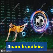 4cam brasileira